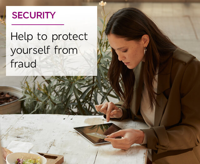 Security - Help protect yourself from fraud Security - Help protect yourself from fraud